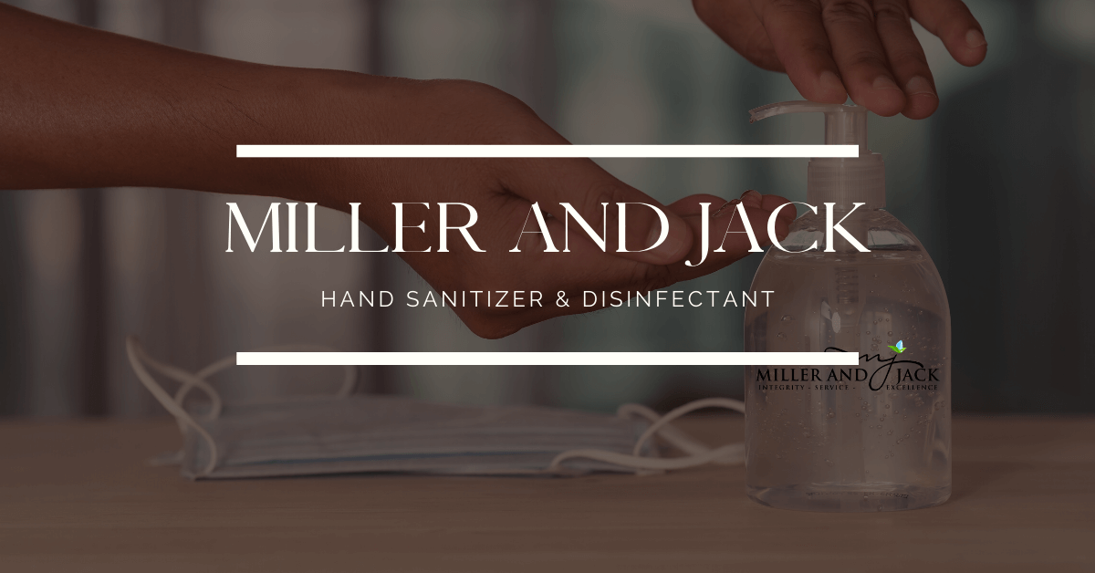 Hand Sanitizer in Florida | Miller and Jack Hand Sanitizers and Disinfectants